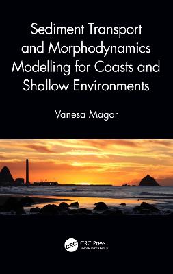 Sediment Transport and Morphodynamics Modelling for Coasts and Shallow  Environments