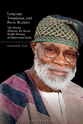 Language, Translation, and Poetic Realities: The Poetry (Afaimo Ati Awon Arofo Miiran) of Akinwumi Isola