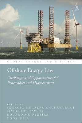 Offshore Energy Law: Challenges and Opportunities for Renewables and Hydrocarbons