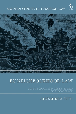 EU Neighbourhood Law: Wider Europe and the Extended EUs Legal Space