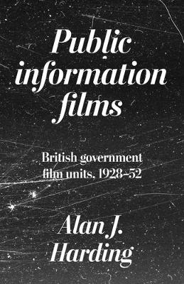 Public Information Films: British Government Film Units, 193052