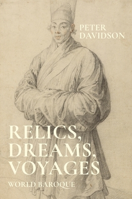 Relics, dreams, voyages: World baroque