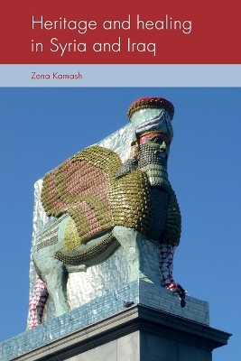 Heritage and healing in Syria and Iraq