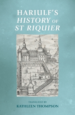 Hariulfs History of St Riquier
