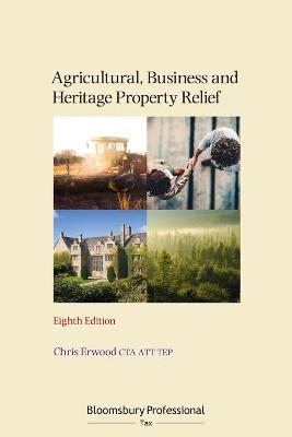 Agricultural, Business and Heritage Property Relief 8th edition
