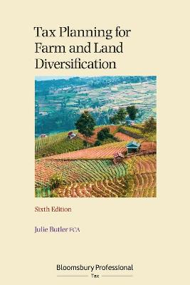 Tax Planning for Farm and Land Diversification 6th edition
