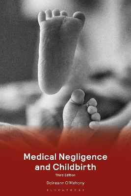 Clinical Negligence and Childbirth 3rd edition