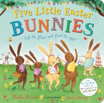 Five Little Easter Bunnies: A Lift-the-Flap Adventure (The Bunnies of Hoppity Hill)