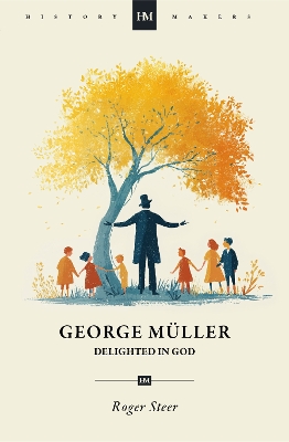 George M&uuml;ller: Delighted in God Revised ed.