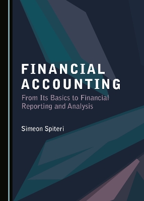 Financial Accounting: From Its Basics to Financial Reporting and Analysis