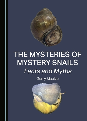 Mysteries of Mystery Snails: Facts and Myths