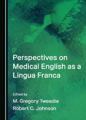 Perspectives on Medical English as a Lingua Franca