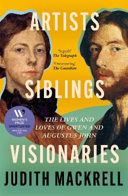 Artists, Siblings, Visionaries: Shortlisted for the Women's Prize for Non-Fiction