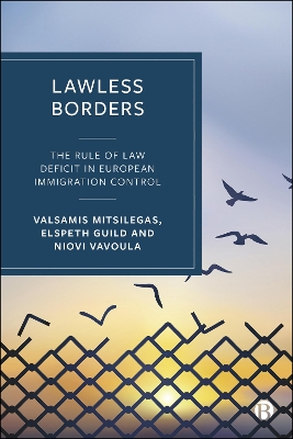 Lawless Borders: The Rule of Law Deficit in European Immigration Control