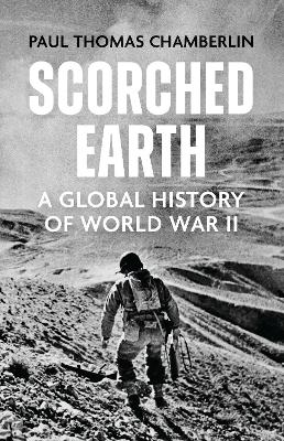 Scorched Earth: A Global History of World War II