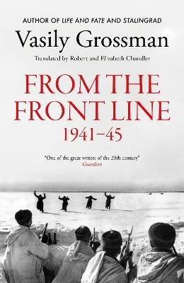 From the Frontline: Stalingrad, Treblinka, Berlin - 1941-45