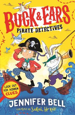 Buck & Ears Pirate Detectives: Spot the hidden clues to solve the pirate mystery in the funniest book of  the year!