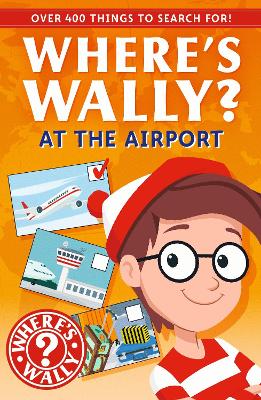 Where's Wally?: At the Airport: A Fun Spotter Activity Book for Ages 5plus
