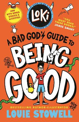 Loki: A Bad God's Guide to Being Good: Trickster Norse god turned school kid - the bestselling, wickedly funny,  comics-style diary series featuring Loki and Thor for 8-12 year olds
