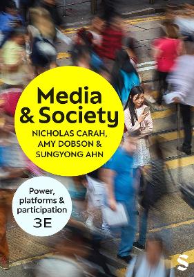 Media and Society: Power, Platforms, and Participation 3rd Revised edition