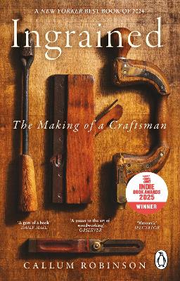 Ingrained: An uplifting and passionate memoir about woodworking and craftsmanship