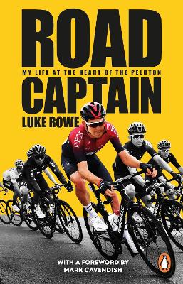 Road Captain: The Incredible Autobiography from the British Cycling Legend