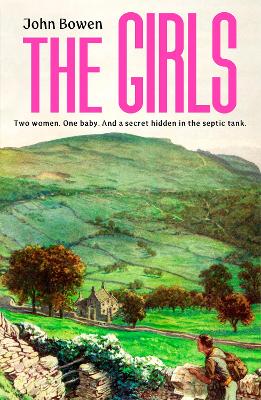 Girls: A charmingly macabre tale of love and murder in the Cotswolds countryside.