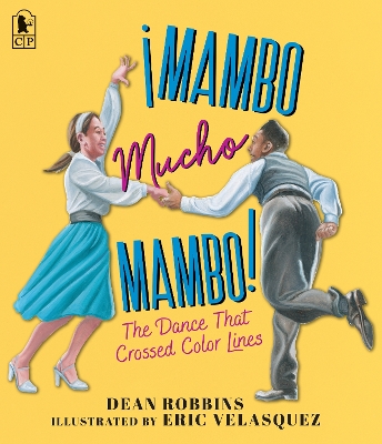 &iexcl;Mambo Mucho Mambo! The Dance That Crossed Color Lines