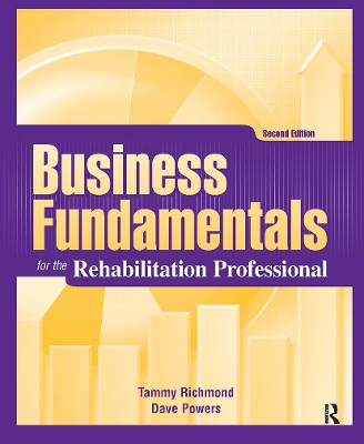 Business Fundamentals for the Rehabilitation Professional 2nd edition