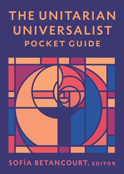 Unitarian Universalist Pocket Guide: Seventh Edition