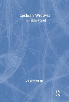 Lesbian Widows: Invisible Grief