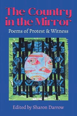 Country in the Mirror: Poems of Protest & Witness