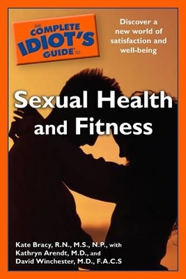 Complete Idiot's Guide to Sexual Health and Fitness