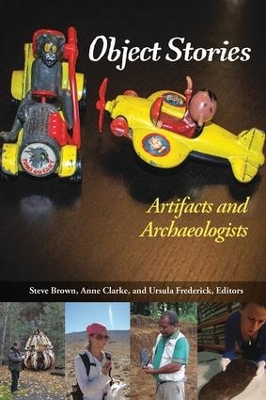 Object Stories: Artifacts and Archaeologists