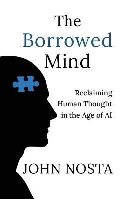 Borrowed Mind: Reclaiming Human Thought in the Age of AI