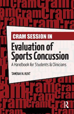 Cram Session in Evaluation of Sports Concussion: A Handbook for Students & Clinicians