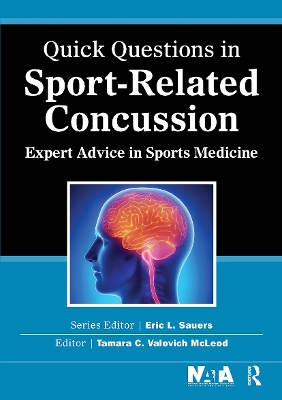 Quick Questions in Sport-Related Concussion: Expert Advice in Sports Medicine