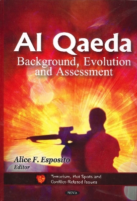Al Qaeda: Background, Evolution & Assessment