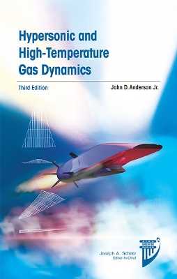 Hypersonic and High-Temperature Gas Dynamics: Third Edition 3rd edition
