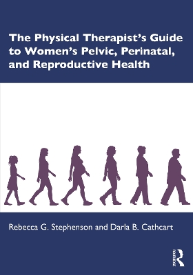 Physical Therapists Guide to Women's Pelvic, Perinatal, and Reproductive  Health