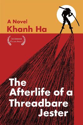 Afterlife of a Threadbare Jester: A Novel