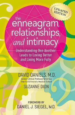 Enneagram, Relationships, & Intimacy: Understanding One Another Leads to Loving Better and Living More Fully