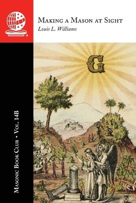 Masonic Book Club, Vol. 14B: Making a Mason at Sight