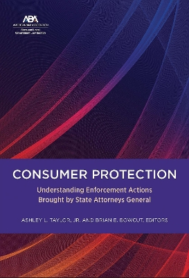 Consumer Protection: Understanding Enforcement Actions Brought by State Attorneys General