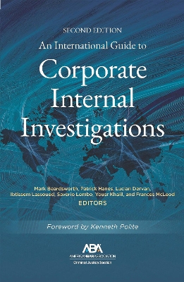 International Guide to Corporate Internal Investigations, Section Edition