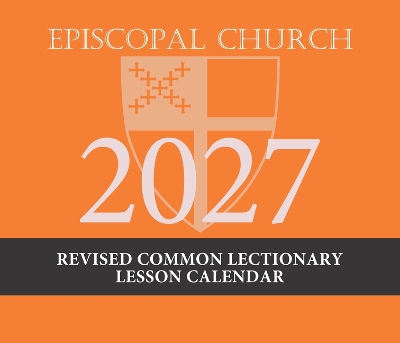 2027 Episcopal Revised Common Lectionary Lesson Calendar: December 2026 to November 2027