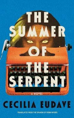 Summer of the Serpent