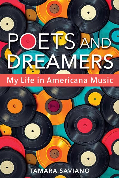 Poets and Dreamers: My Life in Americana Music