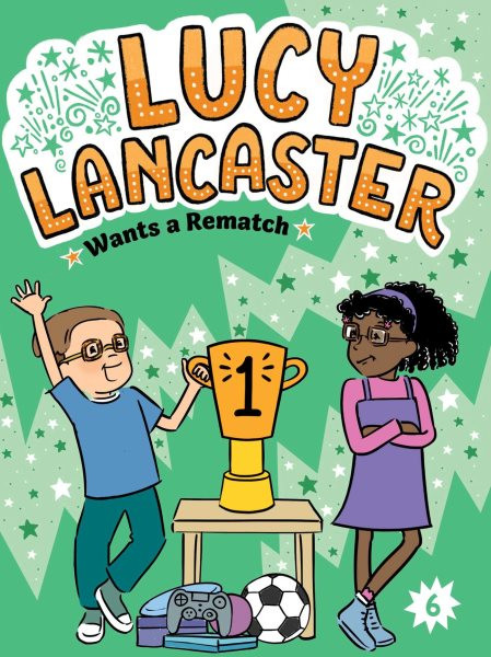 Lucy Lancaster Wants a Rematch, Volume 6