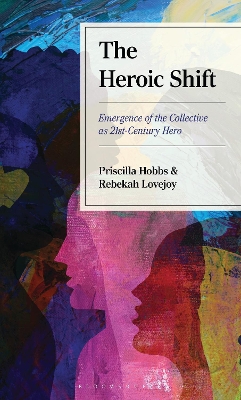 Heroic Shift: Emergence of the Collective as 21st-Century Hero